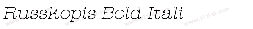 Russkopis Bold Itali字体转换 Russkopis Bold Itali字体转换